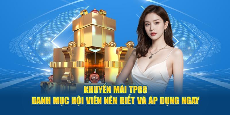 Sơ lược về khuyến mãi nạp đầu TP88